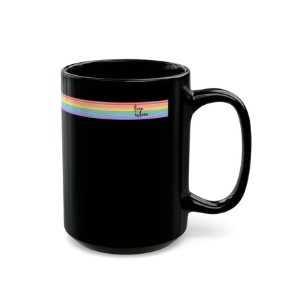 Black mug with rainbow stripe and 'love is love' text on a white background