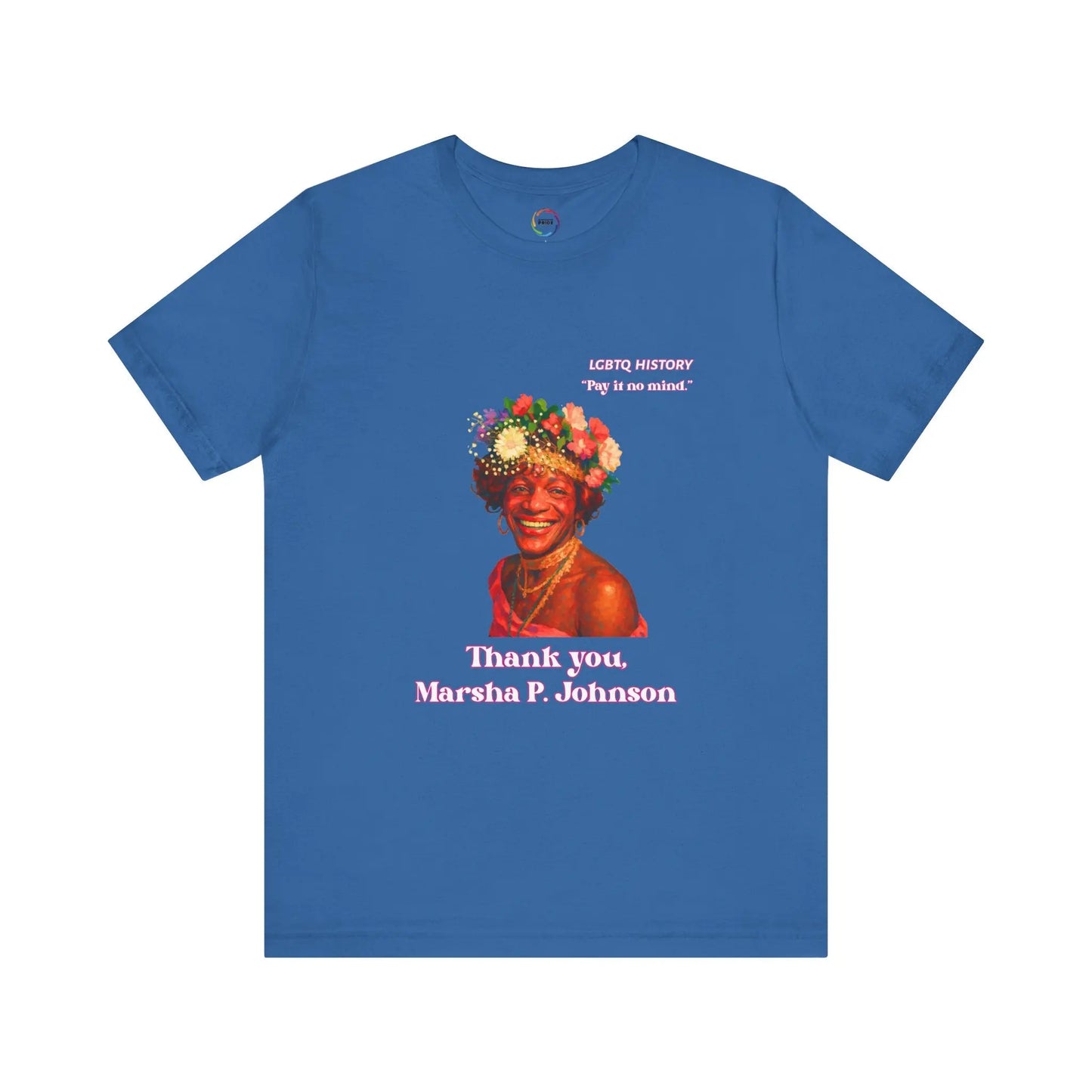 Blue t-shirt with a graphic of Marsha P. Johnson with flowers and text on a white background