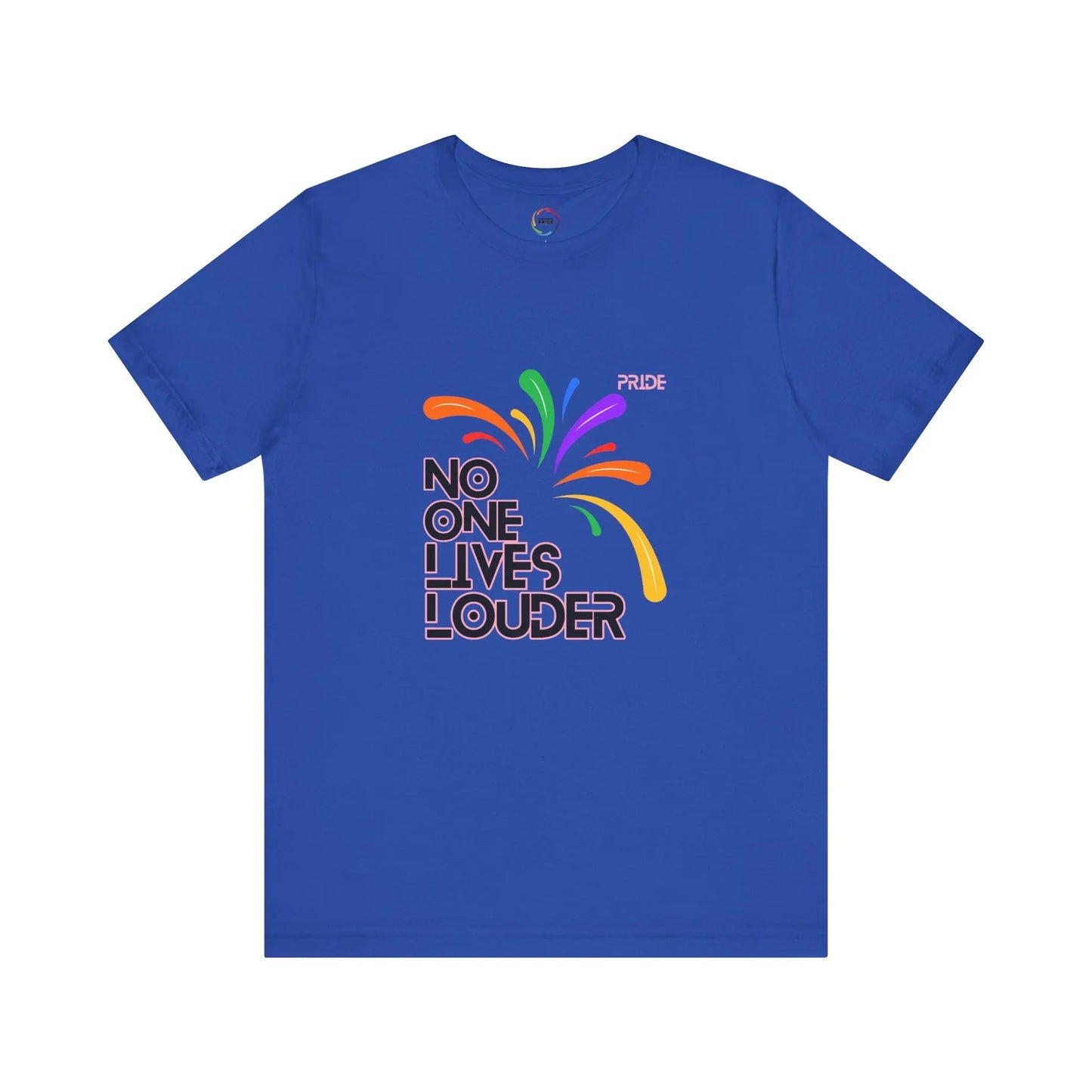 A blue short sleeve tee with text saying "No One Lives Louder" and a fireworks design.