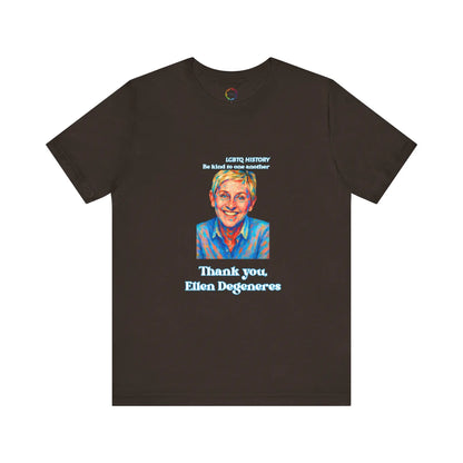 Brown t-shirt with a graphic of Ellen Degeneres and text on a white background