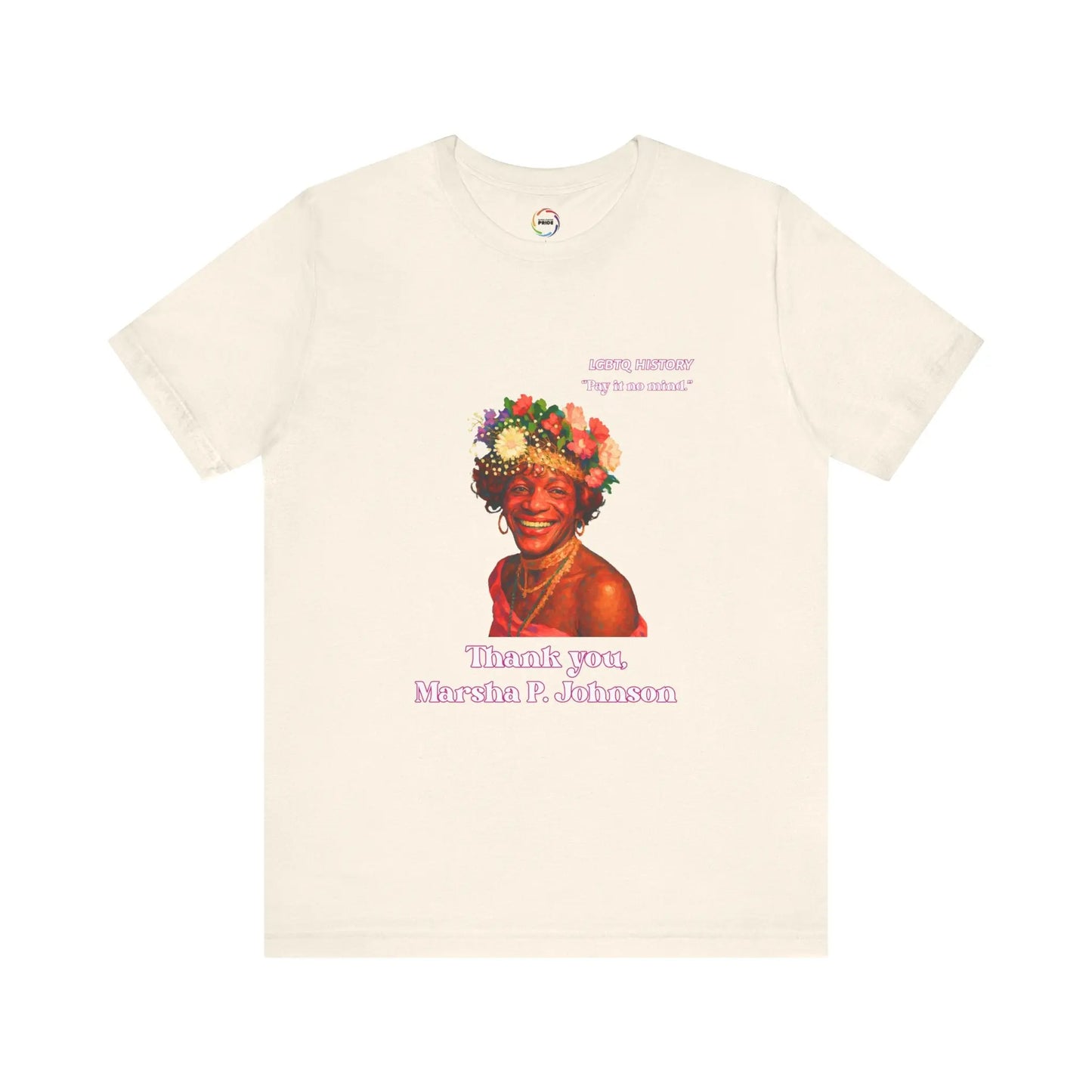 Beige t-shirt with a graphic of Marsha P. Johnson with flowers and text on a white background