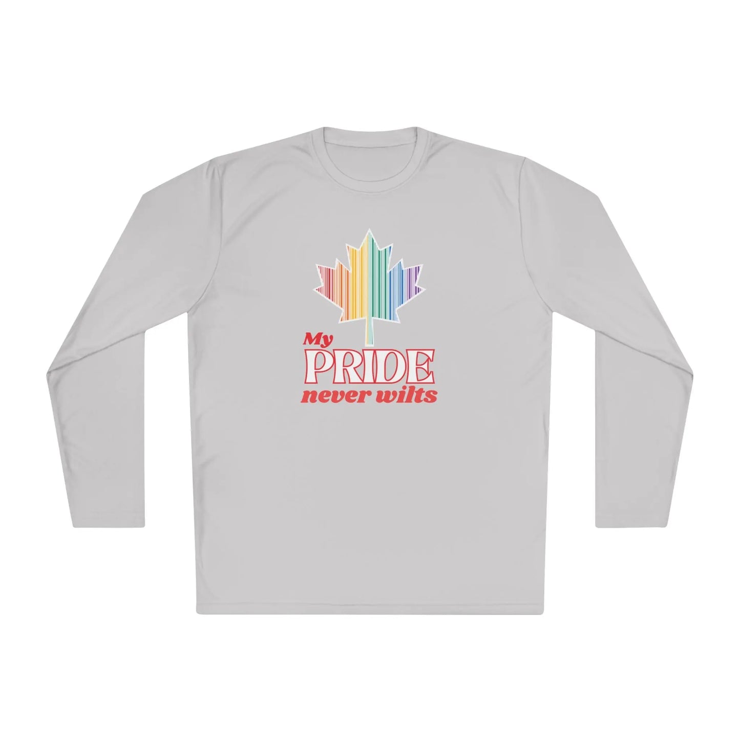 A long sleeve grey t-shirt with a colorful graphic that reads 'My PRIDE never wilts'.
