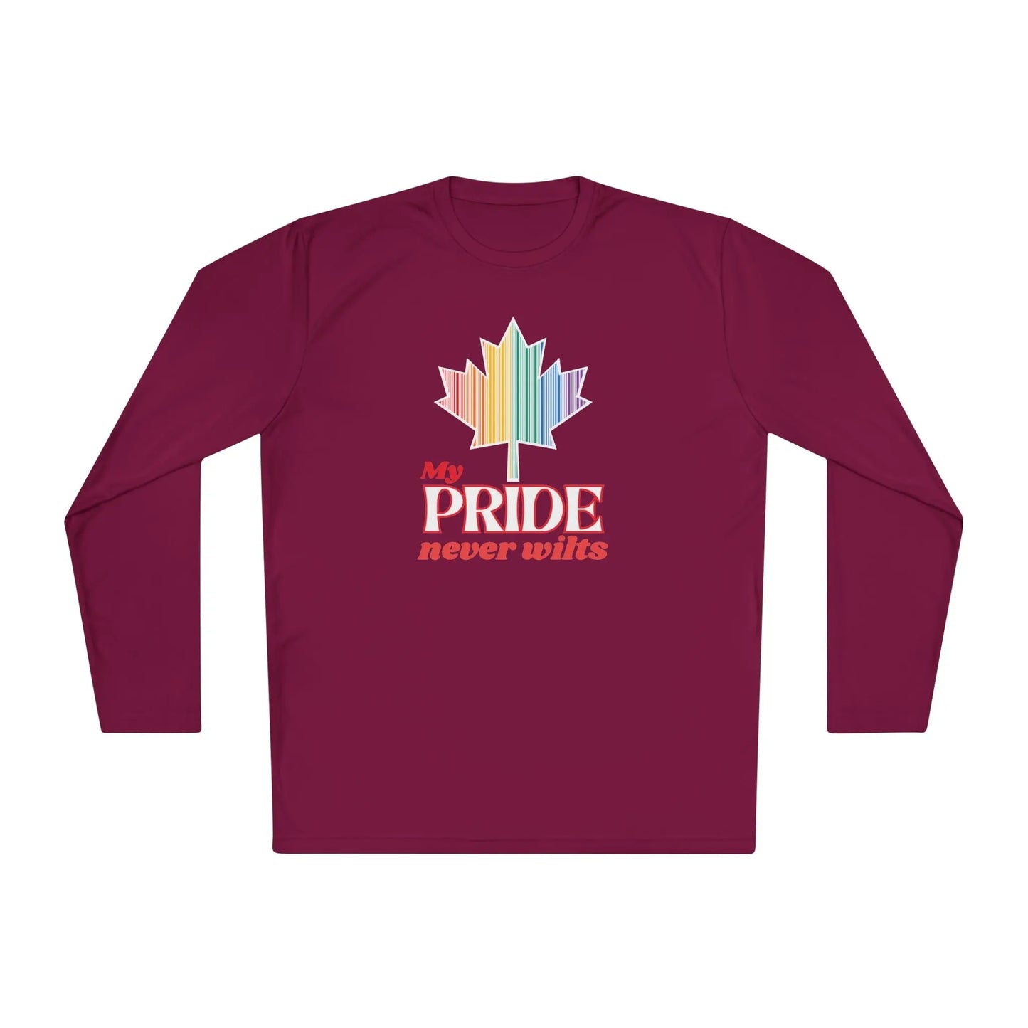 A long sleeve maroon t-shirt with a colorful graphic that reads 'My PRIDE never wilts'.
