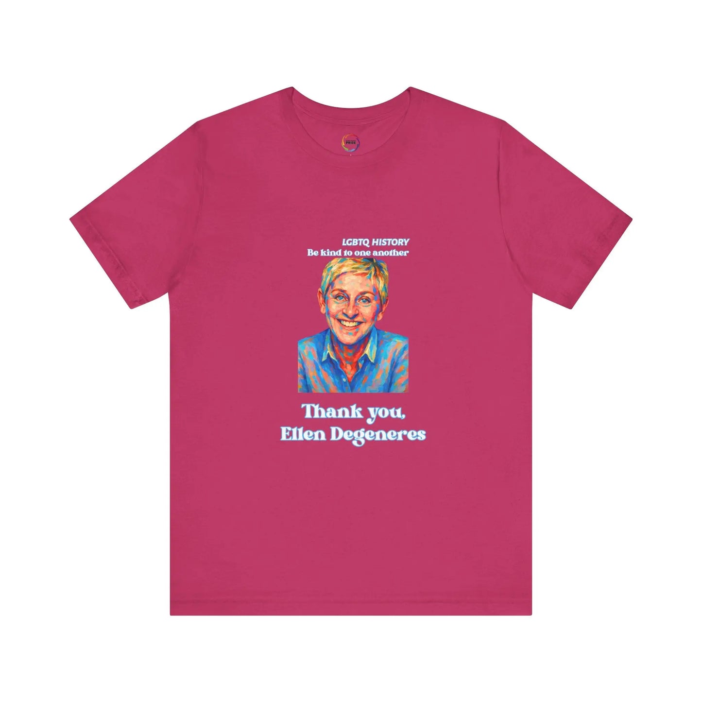 Pink t-shirt with a graphic of Ellen DeGeneres and text on a white background