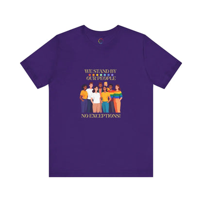 Purple crew neck t-shirt with graphic print of diverse group of people standing together and the text 'WE STAND BY OUR PEOPLE' above the image.